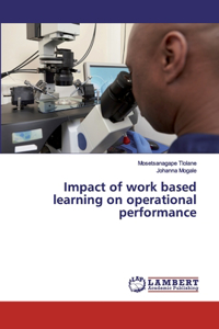 Impact of work based learning on operational performance