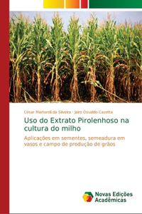 Uso do Extrato Pirolenhoso na cultura do milho