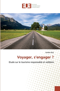 Voyager, s'engager ?