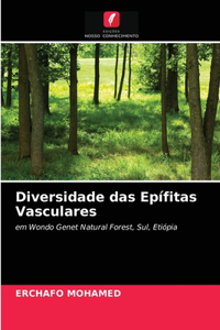 Diversidade das Epífitas Vasculares