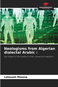 Neologisms from Algerian dialectal Arabic
