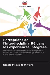 Perceptions de l'interdisciplinarité dans les expériences intégrées