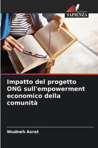Impatto del progetto ONG sull'empowerment economico della comunità