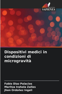 Dispositivi medici in condizioni di microgravità