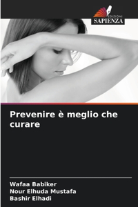 Prevenire è meglio che curare