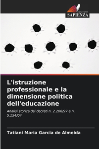 L'istruzione professionale e la dimensione politica dell'educazione