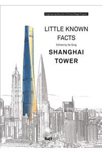 Little Known Facts: Shanghai Tower