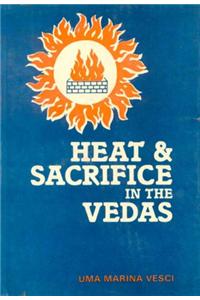 Heat and Sacrifice in the Vedas