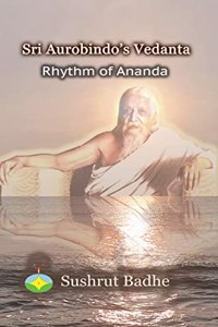 Sri Aurobindo's Vedanta
