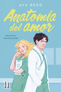 Anatomia del amor (Hospital Whitestone Series 1)