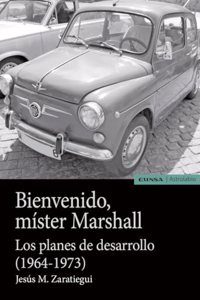 Bienvenido, mister Marshall: Los planes de desarrollo (1964-1973)