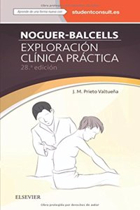 Noguer-Balcells. Exploracion clinica practica + StudentConsult en espanol (28a ed.)