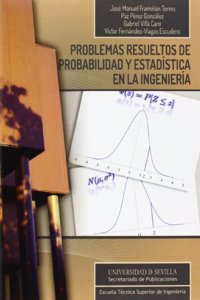 Problemas resueltos de probabilidad y estadistica en la ingenieria