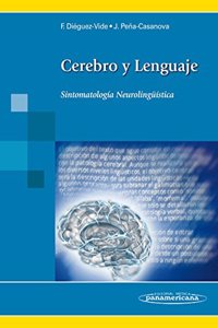 Cerebro y Lenguaje / Brain and Language: Sintomatologia neurolinguistica / Neuro-Linguistic Symptoms