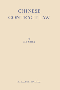 Chinese Contract Law - First Edition: Theory and Practice