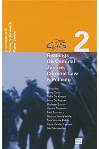 Readings on Criminal Justice, Criminal Law and Policing