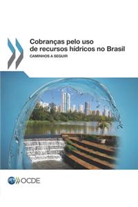 Cobranças pelo uso de recursos hídricos no Brasil