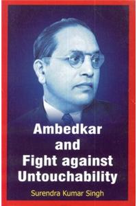 Ambedkar and Fight Against Untouchability