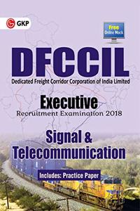 DFCCIL (Dedicated Freight Corridor Corporation of India Limited) Executive Recruitment Examination 2018-Signal & Telecommunication