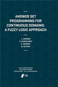 Answer Set Programming for Continuous Domains: A Fuzzy Logic Approach