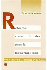 Reformas Constitucionales Para La Modernizacin