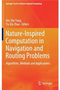 Nature-Inspired Computation in Navigation and Routing Problems