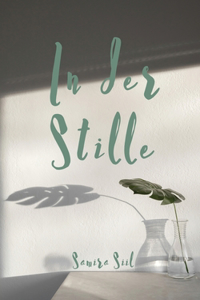 In der Stille