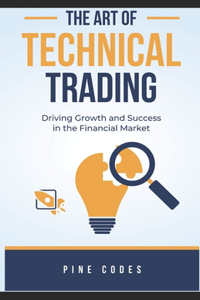 The Art of Technical Trading