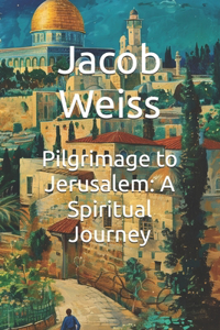 Pilgrimage to Jerusalem