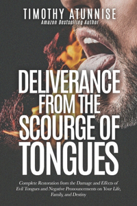 Deliverance from the Scourge of Tongues