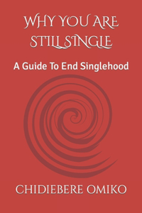Why You Are Still Single