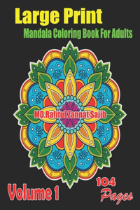 Large Print Mandala Coloring Book For Adults