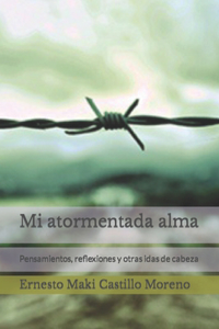 Mi atormentada alma