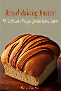 Bread Baking Basics