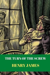 The Turn of the Screw by Henry James