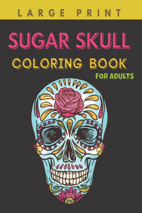 Sugar Skull Coloring Book for Adults