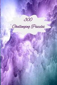 300 Challenging Puzzles