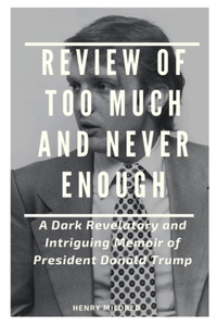 Review of Too Much and Never Enough