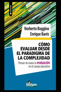 Cómo evaluar desde el paradigma de la complejidad