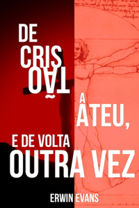De cristão a ateu, e de volta outra vez