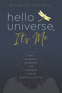 Hello Universe, It's Me