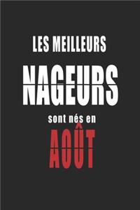 Les Meilleurs Nageurs sont nés en Août carnet de notes