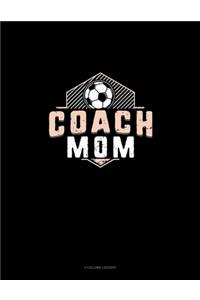 Coach Mom (Soccer)