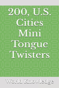 200, U.S. Cities Mini Tongue Twisters