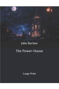 The Power-House