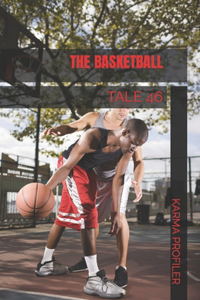 TALE The basketball