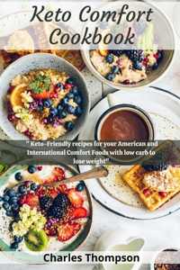 Keto Comfort Cookbook