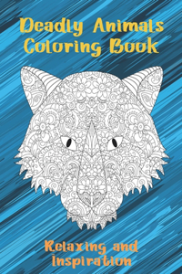 Deadly Animals - Coloring Book - Relaxing and Inspiration