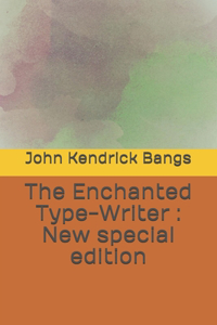 Enchanted Type-Writer
