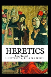 Heretics Twenty Essays Original(Annotated)